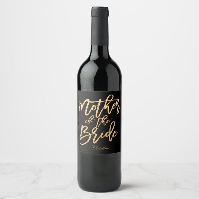 Gold Hand lettering - mother of the bride Wine Label (Front)