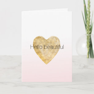 Gold Heart Blush Pink Ombre Hello beautiful Card