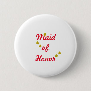 Gold Heart Wedding Maid of Honour 6 Cm Round Badge