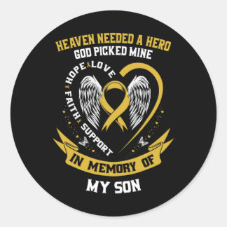 Gold Heaven Needed A Hero God Picked My Son Childh Classic Round Sticker