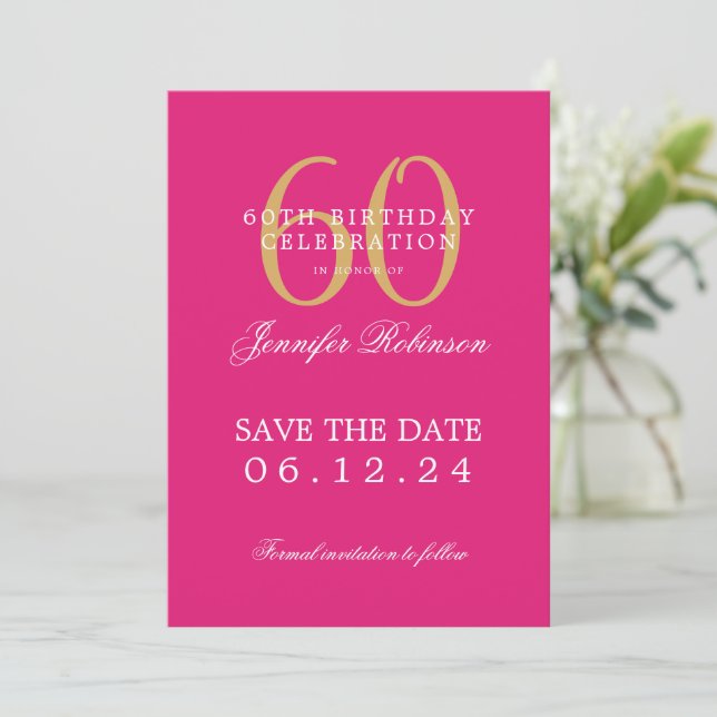Gold Hot Pink 60th Birthday Save the Date  Invitation (Standing Front)