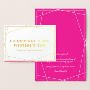 Gold & Hot Pink Geometric Be My Bridesmaid Foil Card