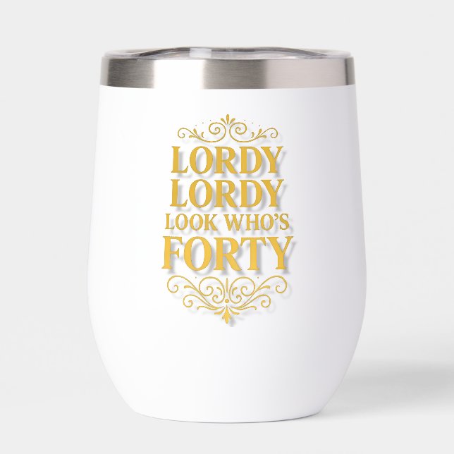 Gold Lordy Lordy Look Who’s 40 Birthday (Back)