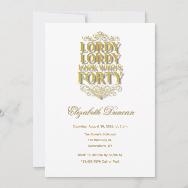 Gold Lordy Lordy Look Who’s 40 Birthday Invitation (Front)