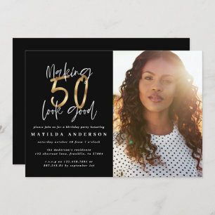 Gold making 50 look good photo birthday invitation