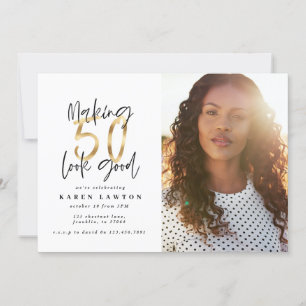 Gold making 50 look good photo birthday invitation