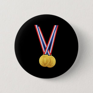 Gold Medals - Funny Shirt For Winners And Champion 6 Cm Round Badge