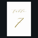 Gold Minimalist Script Wedding Table 7 Number<br><div class="desc">Table 7. Complete your tablescape with this elegant and simple table numbers card. It features gold minimalist script with white background. This script table number is perfect for weddings,  graduation,  baby showers,  bridal showers and other events. Other number and colour are available.</div>