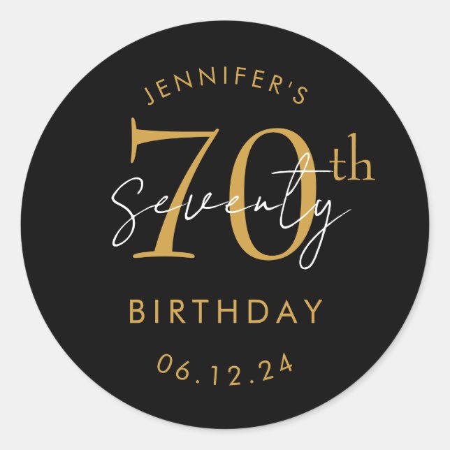 Gold Modern Script 70th Birthday Party Black Classic Round Sticker (Front)