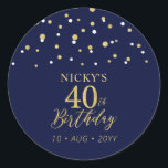 Gold & Navy Blue 40th Birthday Favour Thank you Classic Round Sticker<br><div class="desc">This simple gold & navy blue sticker will add stylish detail to your special day. This design features modern gold script "40th Birthday",  hexagon confetti with custom text. Matching birthday invitations and party supplies are available in my shop BaraBomDesign.</div>
