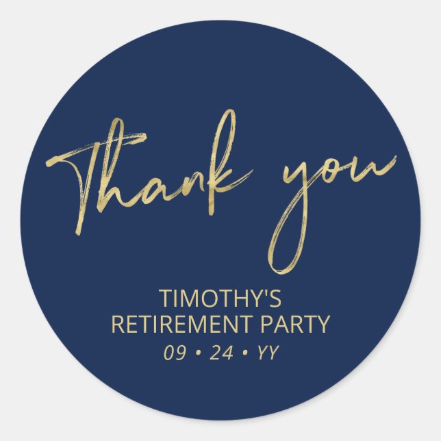 Gold & Navy Blue Retirement Party Thank you Favour Classic Round Sticker (Front)