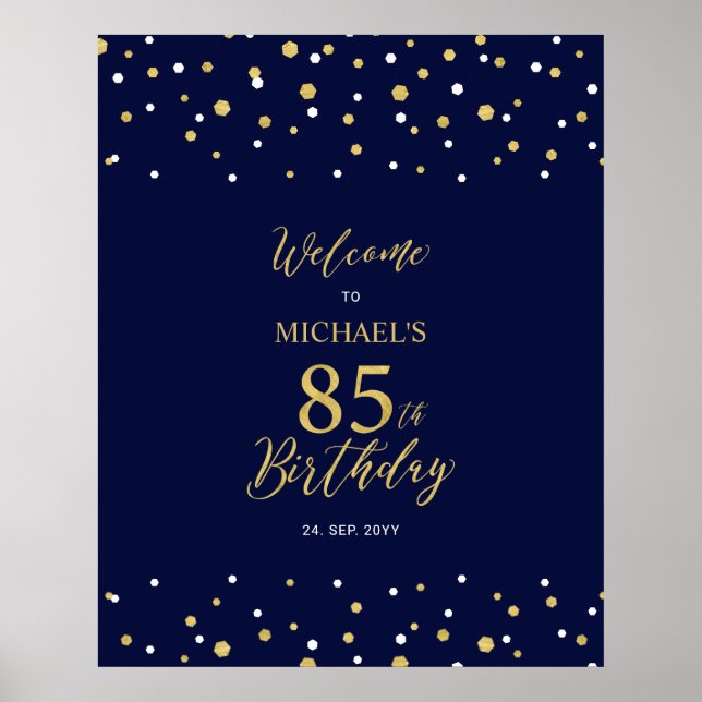 Gold & Navy Confetti 85th Birthday Party Welcome Poster (Front)