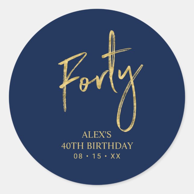 Gold & Navy Lettering Forty 40th Birthday Favour  Classic Round Sticker (Front)