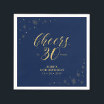 Gold & Navy | Modern Cheers 30th Birthday Party Napkin<br><div class="desc">This custom paper napkin will add stylish detail to your special day. This design features sparkle graphics and typography " Cheers to 30 years" in gold foil texture on a navy blue background. Perfect for a modern gold theme 30th birthday party. Matching invitations and stationeries are available in my shop...</div>