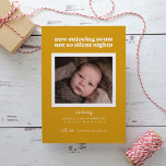 Gold Now Enjoying Some Not So Silent Nights Holiday Card<br><div class="desc">This modern birth announcement features the words "now enjoying some not so silent nights" with space for a single photo on a golden yellow coloured background.</div>