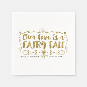 Gold OUR LOVE IS A FAIRY TALE Custom Chic Wedding Napkin