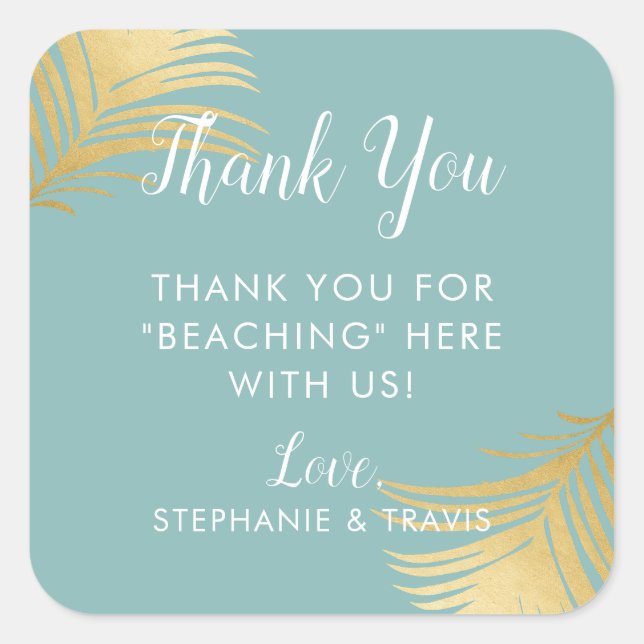 Gold Palm Leaves Beach Wedding Welcome Thank You Square Sticker (Front)