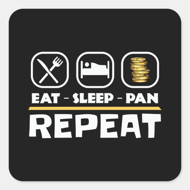 Gold panning prospecting East Sleep Pan Repeat Square Sticker (Front)