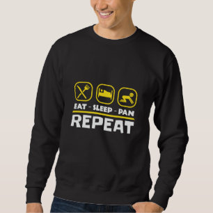 Gold panning prospecting East Sleep Pan Repeat Sweatshirt