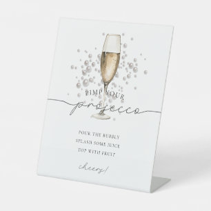 Gold Pearls and Prosecco Mimosa Pimp Your Prosecco Pedestal Sign