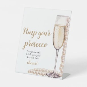 Gold Pearls and Prosecco Pimp Your Prosecco Mimosa Pedestal Sign