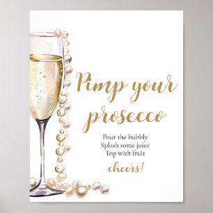 Gold Pearls and Prosecco Pimp Your Prosecco Mimosa Poster