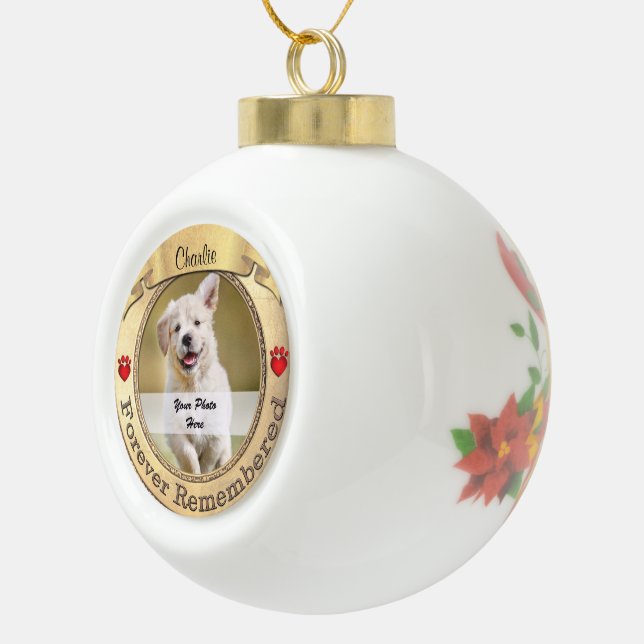 Gold Pet Memorial - Forever Remembered Ceramic Ball Christmas Ornament (Right)