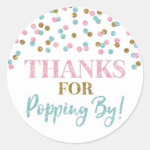 Gold Pink Blue Confetti Thanks for Popping By Classic Round Sticker