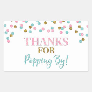 Gold Pink Blue Confetti Thanks for Popping By Rectangular Sticker