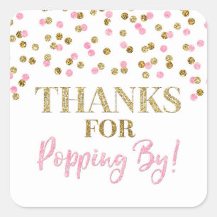 Gold Pink Confetti Thanks for Popping By Square Sticker