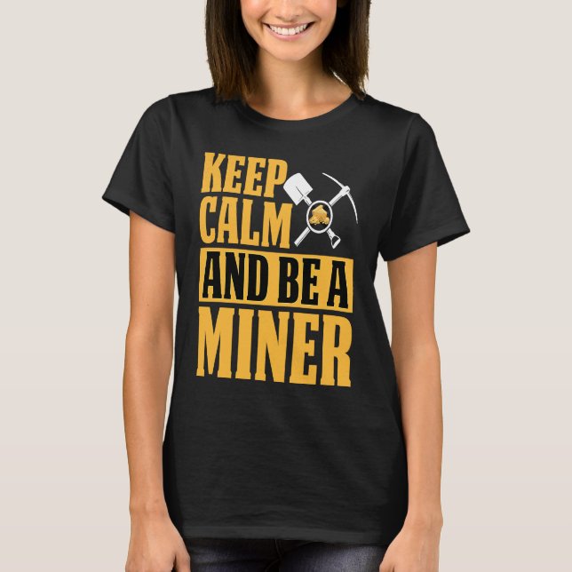 Gold Prospector  Gold Miner Digger Treasure Huntin T-Shirt (Front)