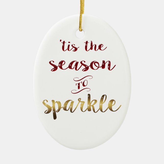 Gold Red 'tis the season to sparkle handwriting Ceramic Tree Decoration (Front)