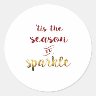Gold Red Tis The Season To Sparkle Handwriting Classic Round Sticker