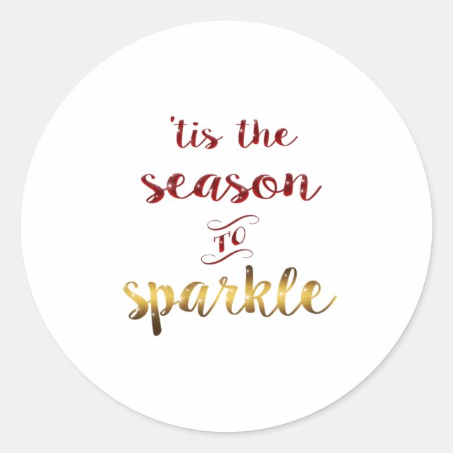 Gold Red Tis The Season To Sparkle Handwriting  Classic Round Sticker (Front)