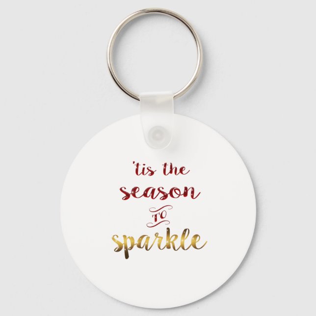 Gold Red Tis The Season To Sparkle Handwriting  Key Ring (Front)