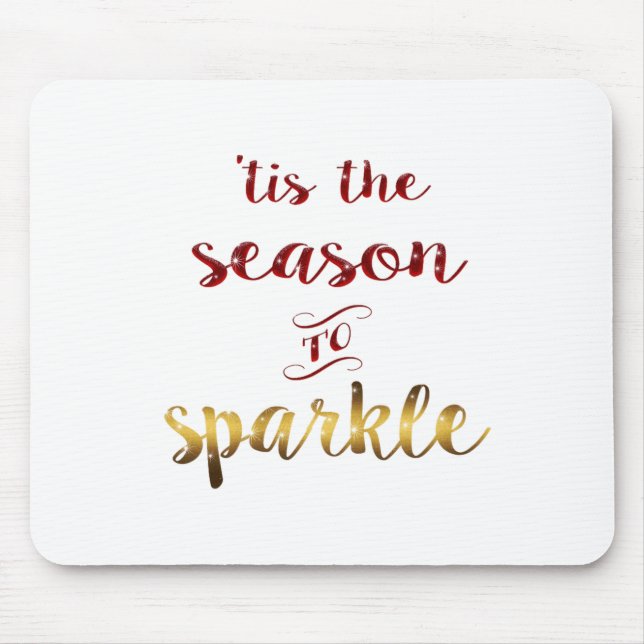 Gold Red Tis The Season To Sparkle Handwriting  Mouse Mat (Front)