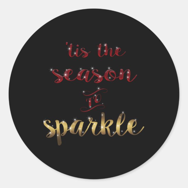 Gold Red Tis The Season To Sparkle Handwriting T S Classic Round Sticker (Front)
