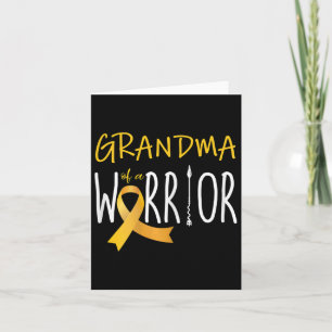 Gold Ribbon Grandma Of A Warrior Childhood Cancer Card