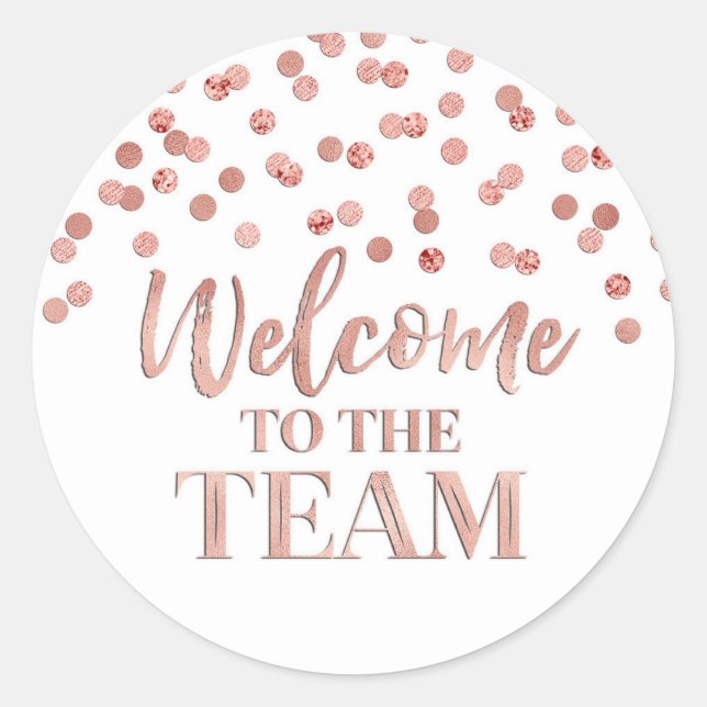 Gold Rose Confetti Welcome to the Team  Classic Round Sticker (Front)