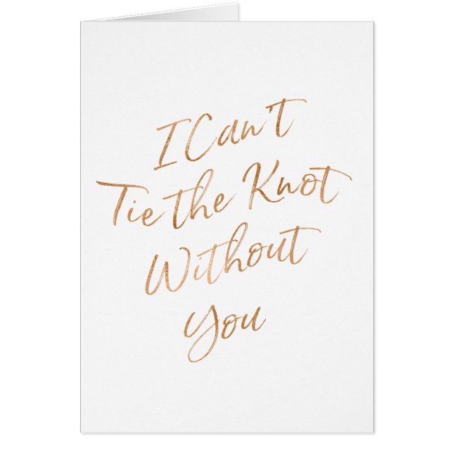 Gold Rose "I can't tie the knot without you" (Front)