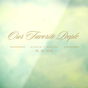 Gold Script Our Favourite People Wedding Decal