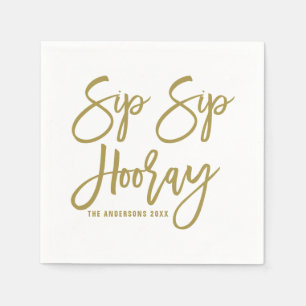 Gold Sip Sip Hooray Hand Lettered Paper Napkins