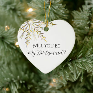 Gold Snowflake Will You Be My Bridesmaid Ceramic Tree Decoration