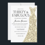 Gold Sparkle Dress 30 & Fabulous 30th Birthday Invitation<br><div class="desc">Gold Sparkle Dress 30 & Fabulous 30th Birthday Invitation
Variations to the invitation and matching items in our store</div>