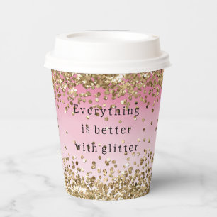 Gold Sparkle Pink Ombre Glitter quote  Paper Cups