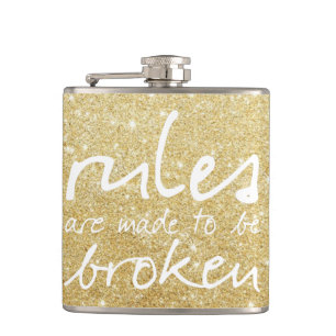 Gold Sparkle Rules Are Made To Be Broken Flasks