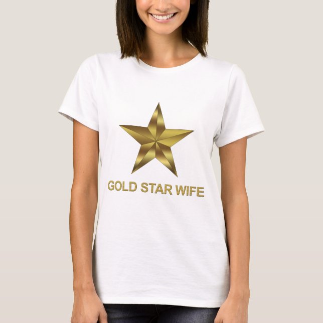 Gold Star Wife T-Shirt (Front)