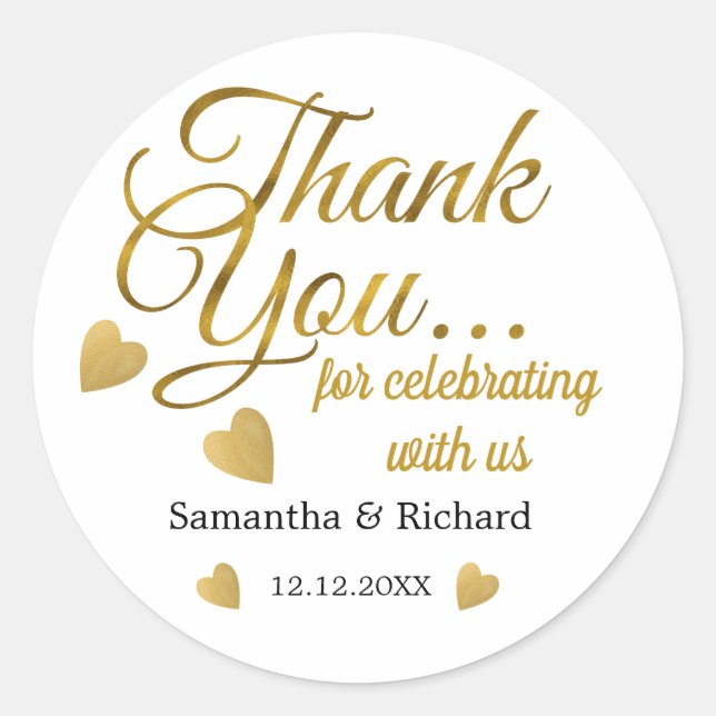Gold Thank You For Celebrating With Us Wedding Classic Round Sticker (Front)