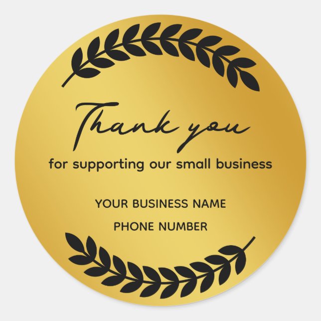 Gold Thank you for supporting our small business Classic Round Sticker (Front)