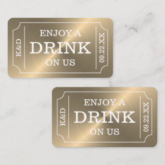 Gold Ticket Style "Enjoy A Drink On Us" Enclosure Card